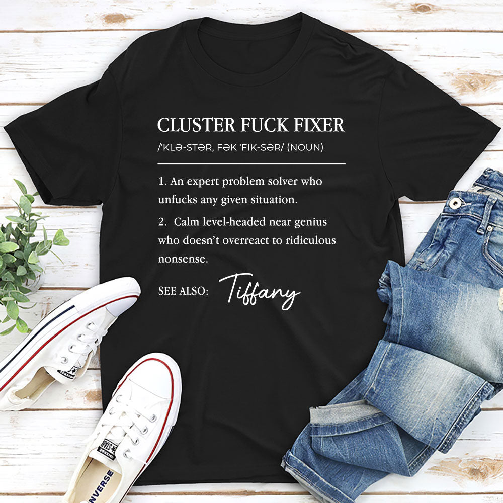 Custom Christmas & Birthday Keepsake Gift • Cluster Fixer - Personalized Shirt