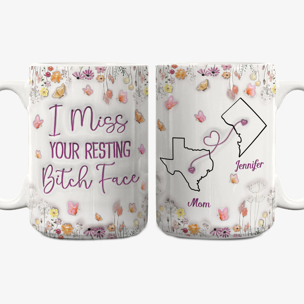 Custom Mother's Day Gift for Mom & Grandma • I Miss Your Resting Face - Personalized 3D Inflated Effect Mug