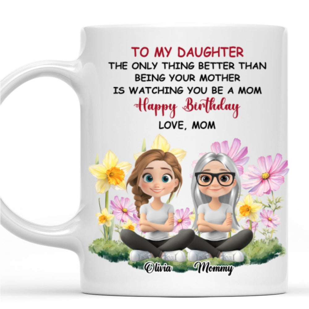Custom Mother's Day Gift for Daughter • To My Daughter Flower Birth Month - Personalized Coffee Mug