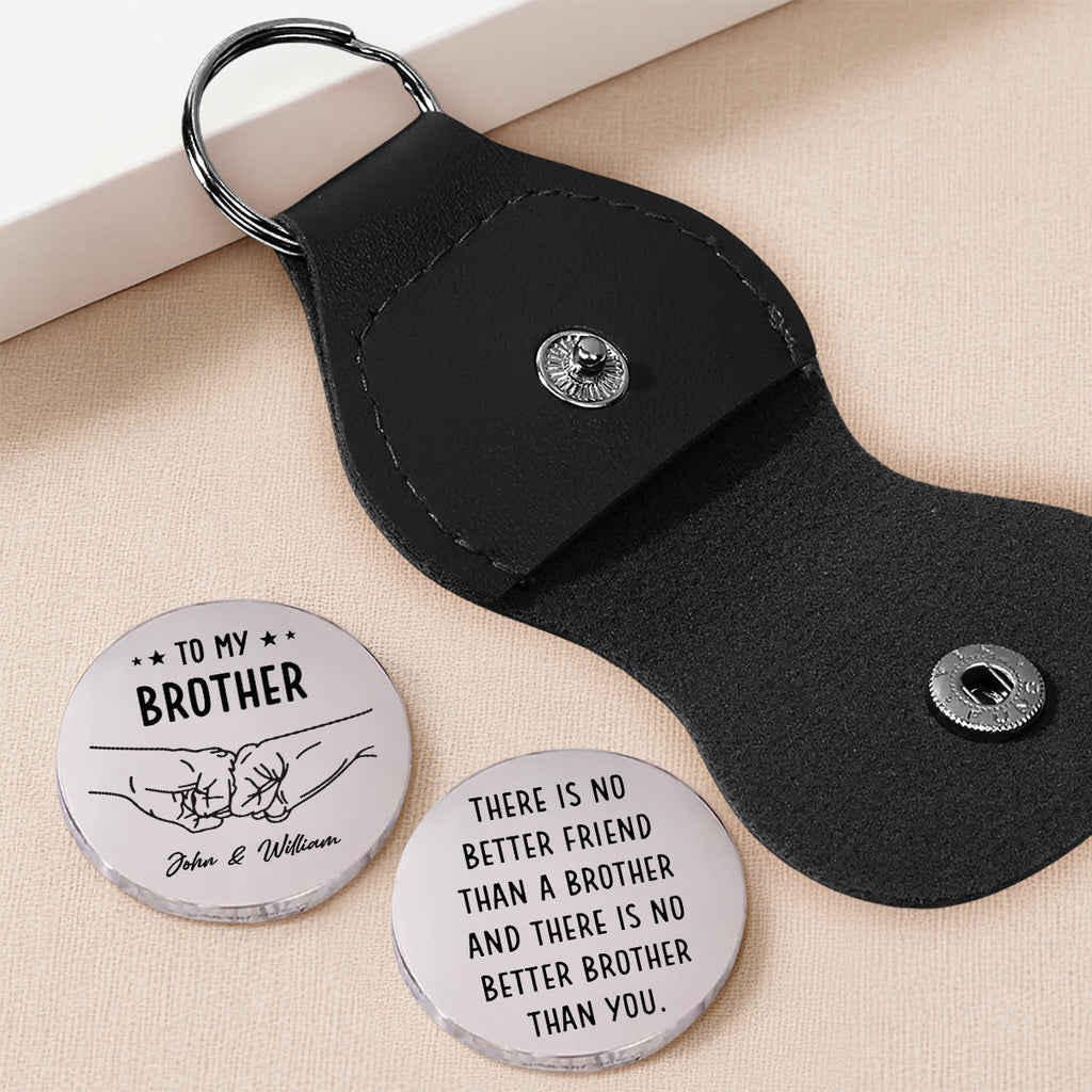 Custom Brother Coin Keychain, Birthday Gift for Family Members • No Better Brother Than You - Personalized Pocket Hug