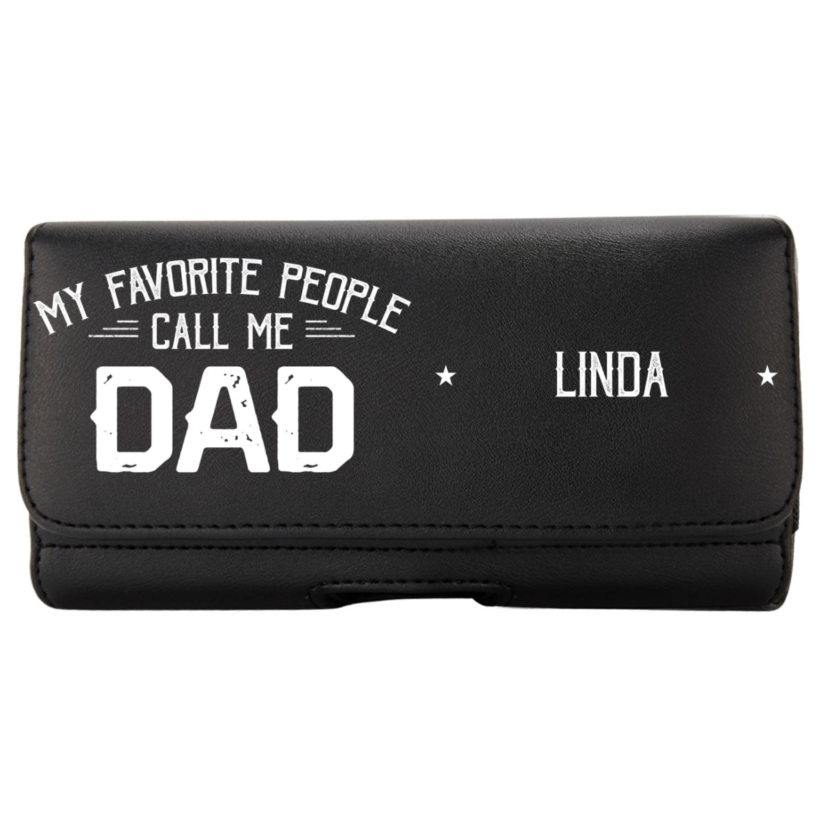 My Favorite People Call Me Daddy - Personalized Leather Phone And Card Holster