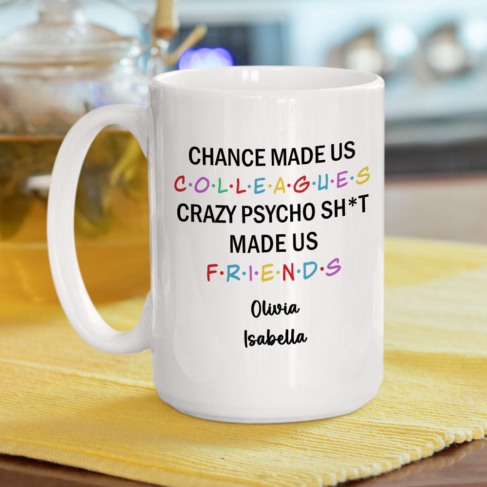 Custom Christmas & Birthday Keepsake Gift • Chance Make Us Colleagues - Personalized Coffee Mug