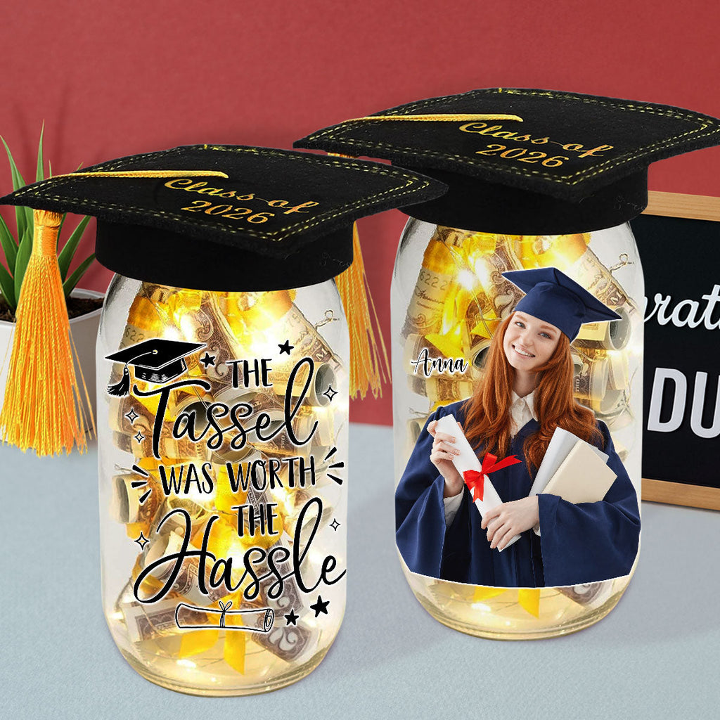 Tassel Worth Hassle - Personalized Graduation Mason Jar Light