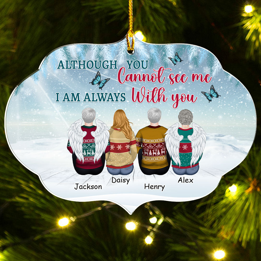 Custom Family Ornament, Christmas Gift for Family Members •  You Never Left My Heart - Personalized Acrylic Ornament