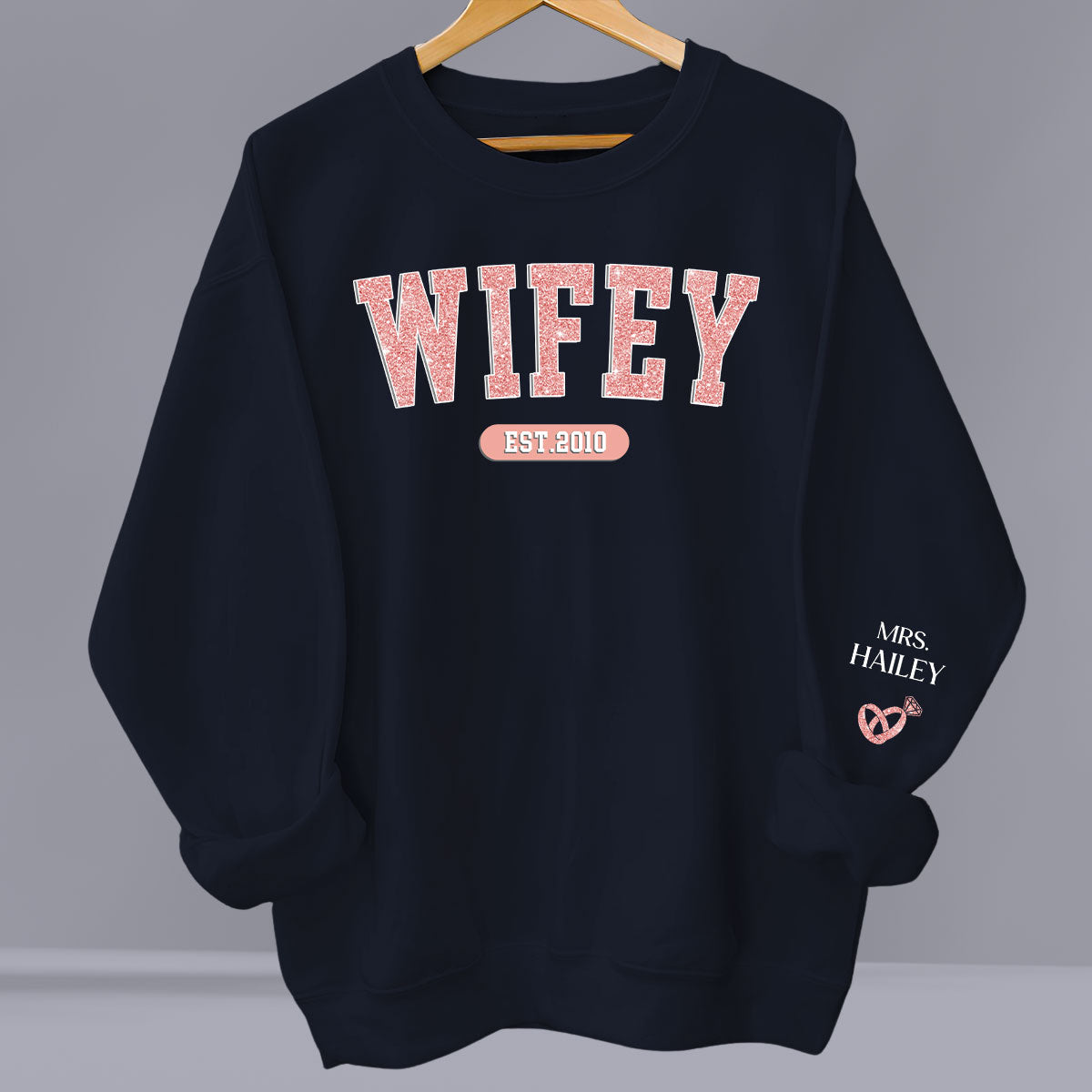 Being Wifey Est - Personalized Sweatshirt