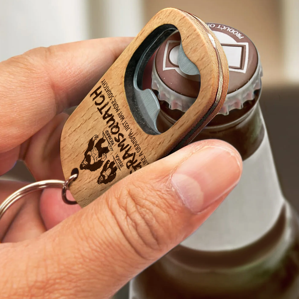 Like A Dad Just Way More Squatchy 2 - Personalized Bottle Opener Keychain