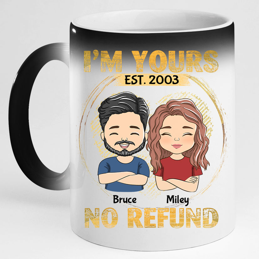 Custom Anniversary Keepsake Gifts For Couple • I'm Yours - No Refund - Personalized Color Changing Mug