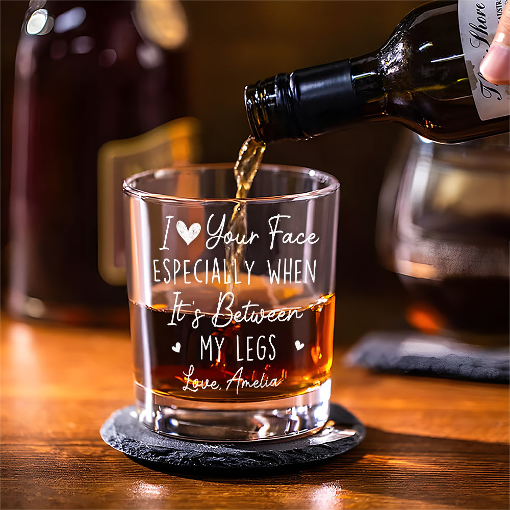 Custom Christmas Anniversary Birthday Drinkware Gifts for Couple • I Really Love Your Face - Personalized Whiskey Glass