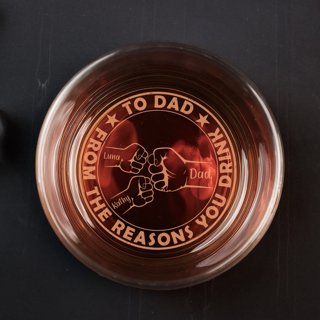 Custom Christmas Birthday Drinkware Gifts for Dad • To Dad From The Reasons You Drink - Personalized Engraved Whiskey Glass