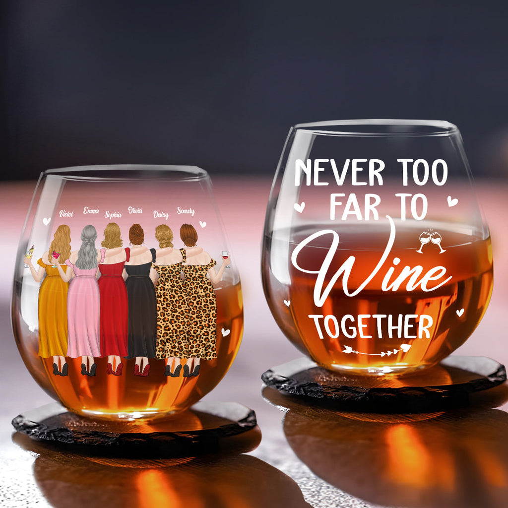Never To Far - Personalized Wine Glass