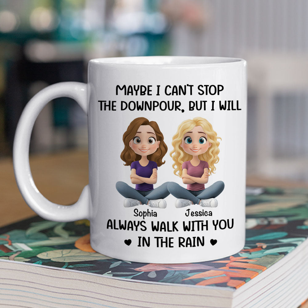 Custom Best Friend, Christmas & Birthday Friendship Keepsake Gift • Walk With You In The Rain - Personalized Coffee Mug