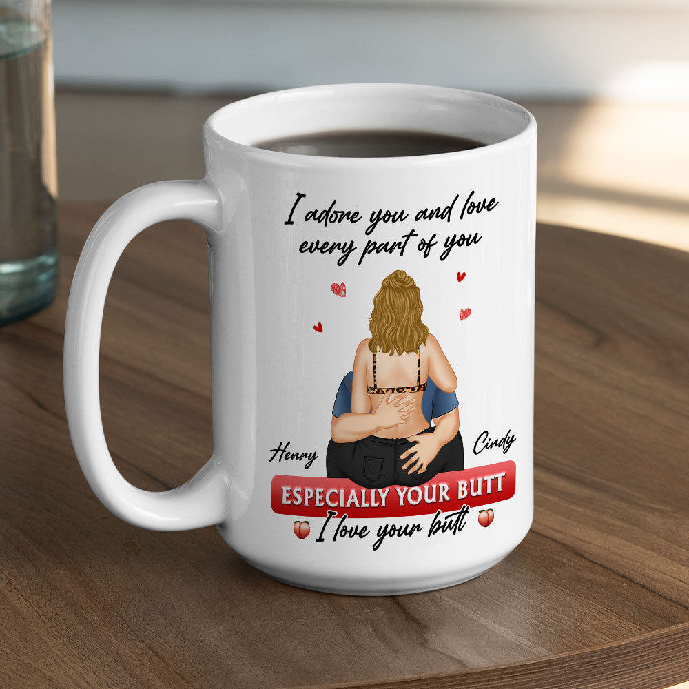 Custom Anniversary Keepsake Gifts For Couple • I Love Your Butt - Personalized Coffee Mug