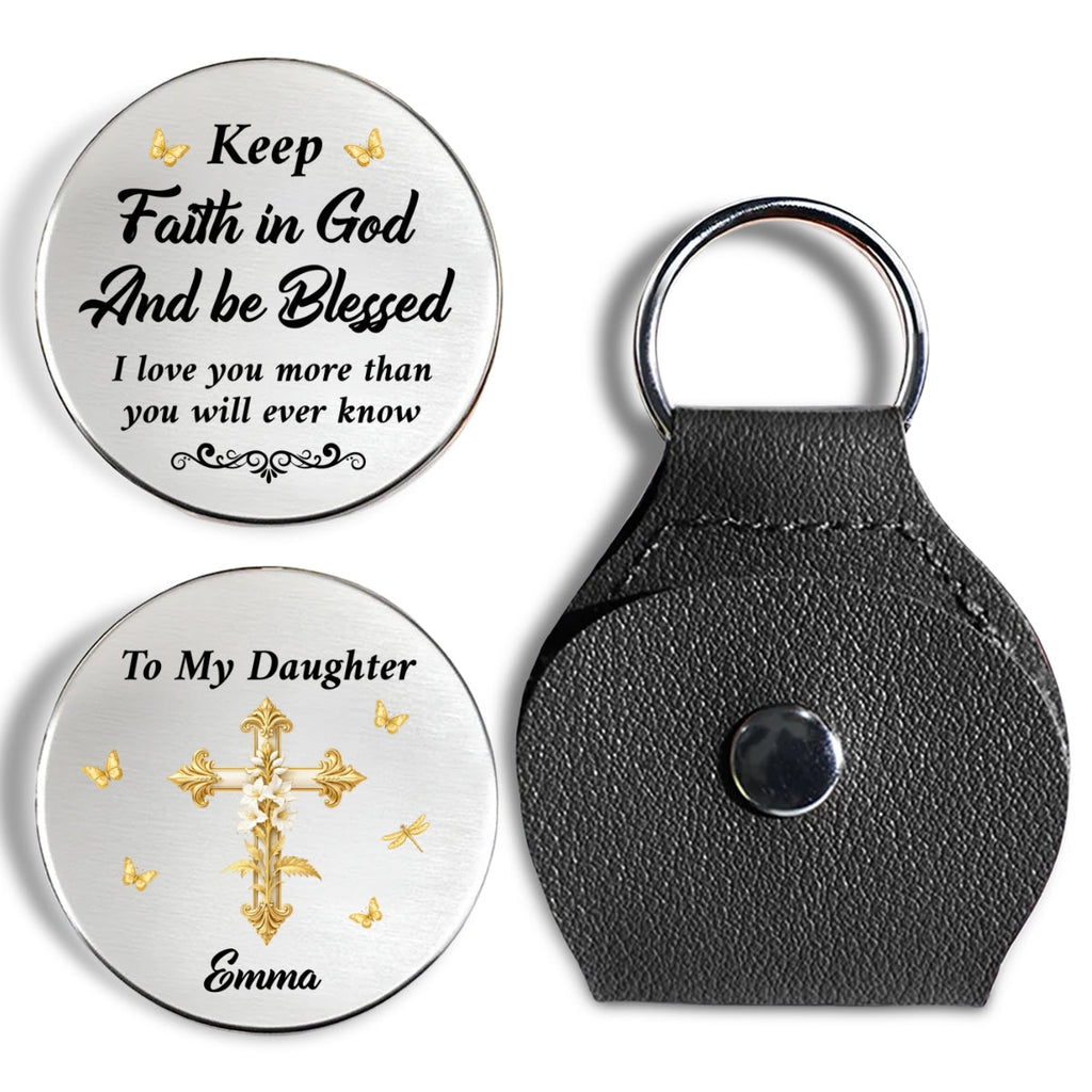 Custom Daughter Coin Keychain, Christian Gift, Faith Keepsake • Keep Faith In God - Personalized Pocket Hug