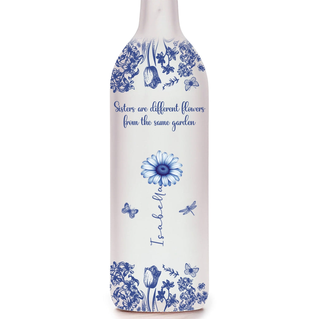 Sisters Are Different Flowers From The Same Garden - Personalized Bottle Lamp