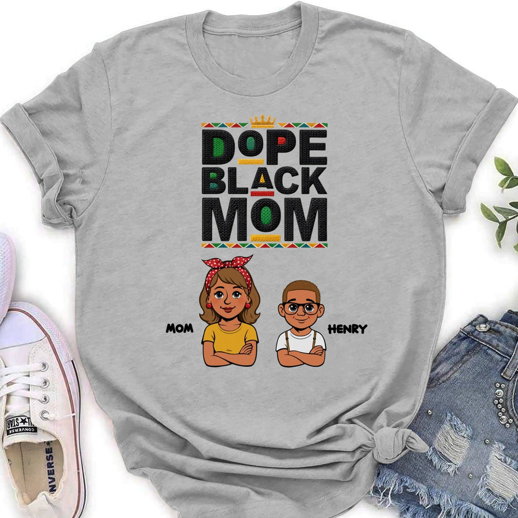 Custom Christmas & Birthday Gift for Mom, Grandma • Dope Black Mom Black History Month - Personalized Shirt - Women Tee