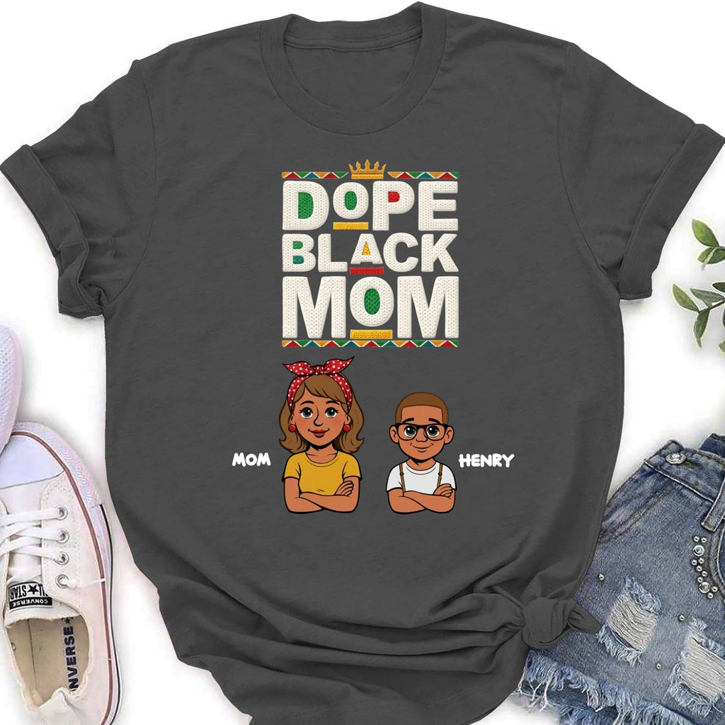 Custom Christmas & Birthday Gift for Mom, Grandma • Dope Black Mom Black History Month - Personalized Shirt - Women Tee