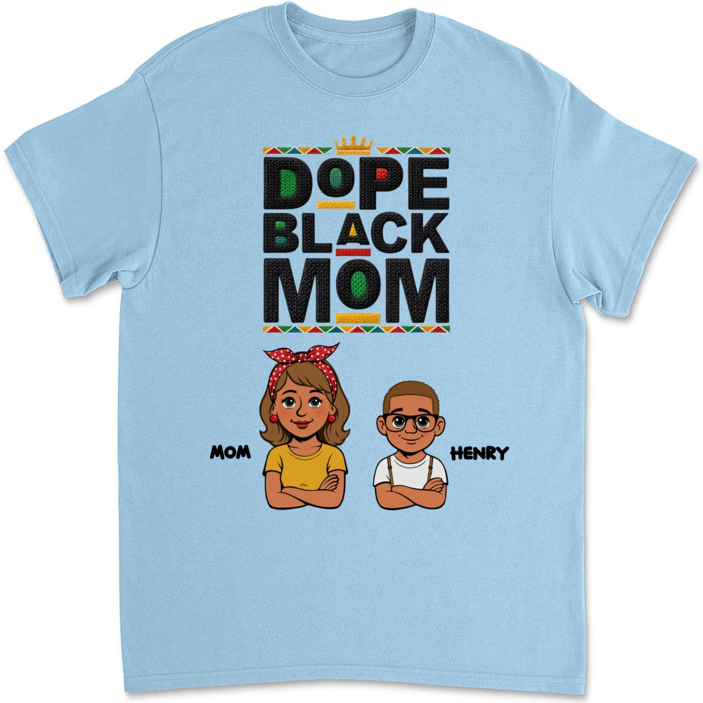 Custom Christmas & Birthday Gift for Mom, Grandma • Dope Black Mom Black History Month - Personalized Shirt - Women Tee