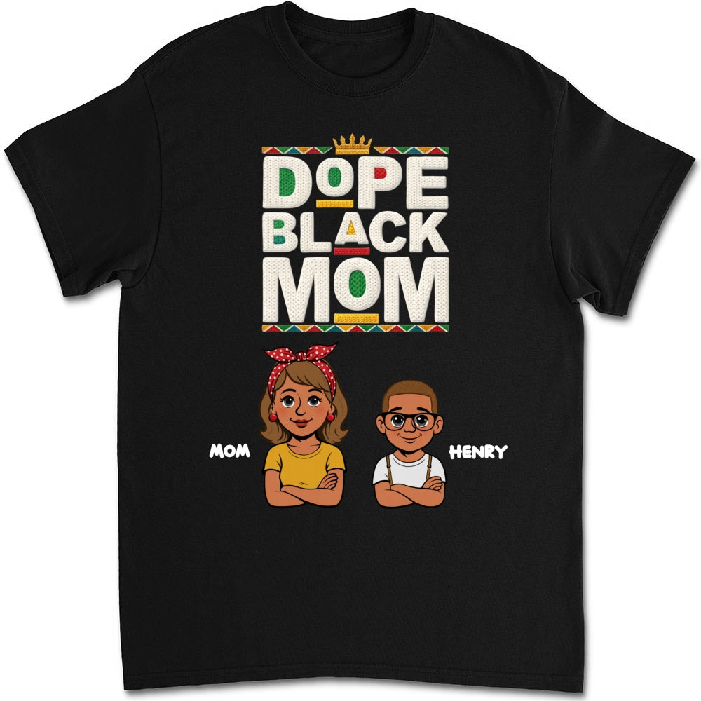 Custom Christmas & Birthday Gift for Mom, Grandma • Dope Black Mom Black History Month - Personalized Shirt - Women Tee