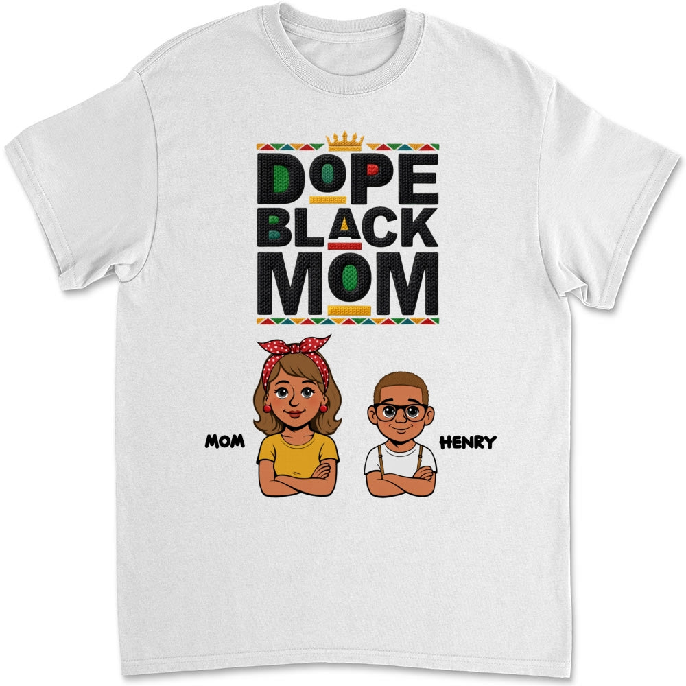 Custom Christmas & Birthday Gift for Mom, Grandma • Dope Black Mom Black History Month - Personalized Shirt - Women Tee