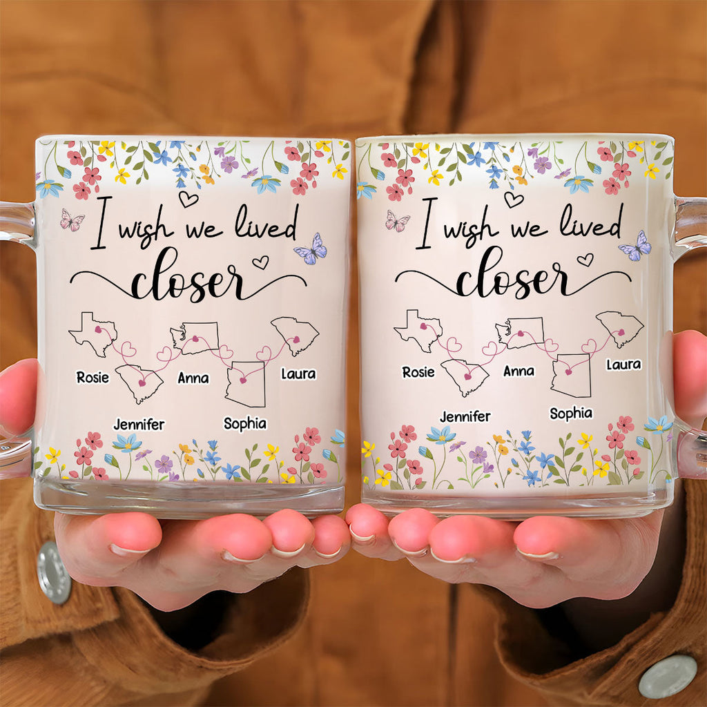 Custom Best Friend, Christmas & Birthday Friendship Keepsake Gift • I Wish We Lived Closer Floral Version - Personalized Glass Mug