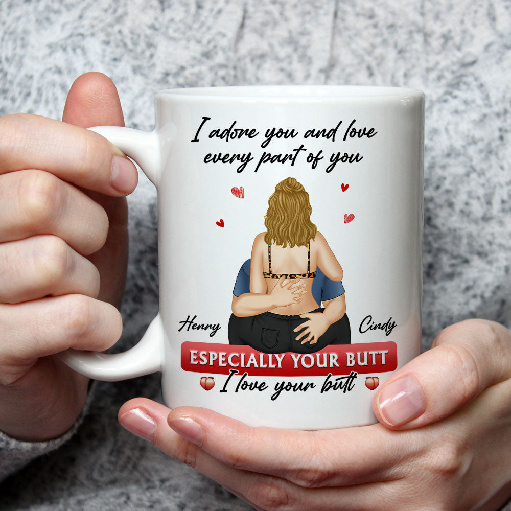 Custom Anniversary Keepsake Gifts For Couple • I Love Your Butt - Personalized Coffee Mug