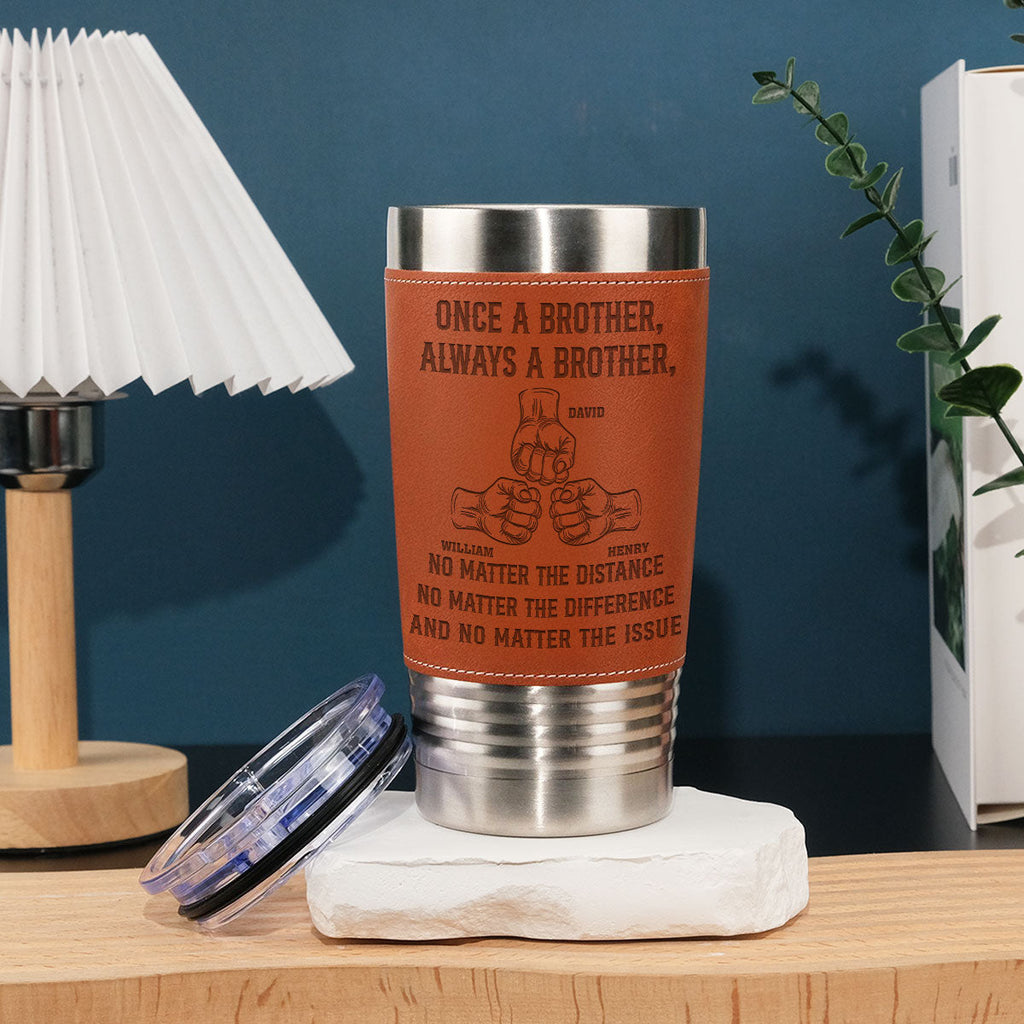 Custom Christmas Birthday Gifts For Brother • Once A Brother - Personalized Engraved Leather Tumbler