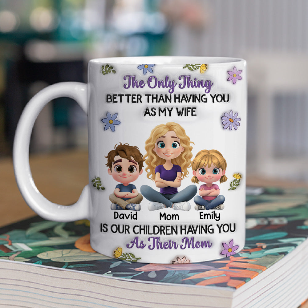 Custom Anniversary Keepsake Gifts For Couple • Having You As Their Mom Mum - Personalized 3D Inflated Effect Mug