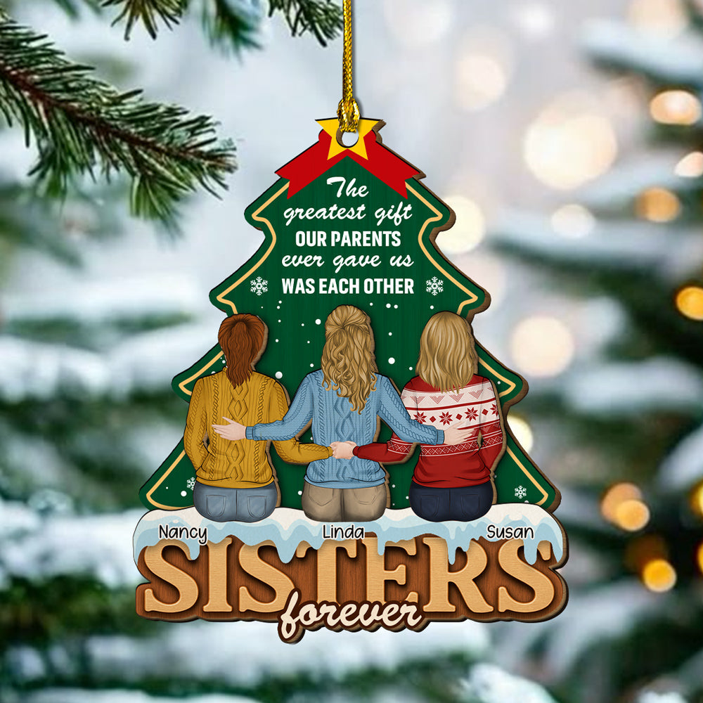Custom Sister Christmas Ornament •  Forever Our Greatest Gift - Personalized Freeshape 2-Layered Wood Ornament