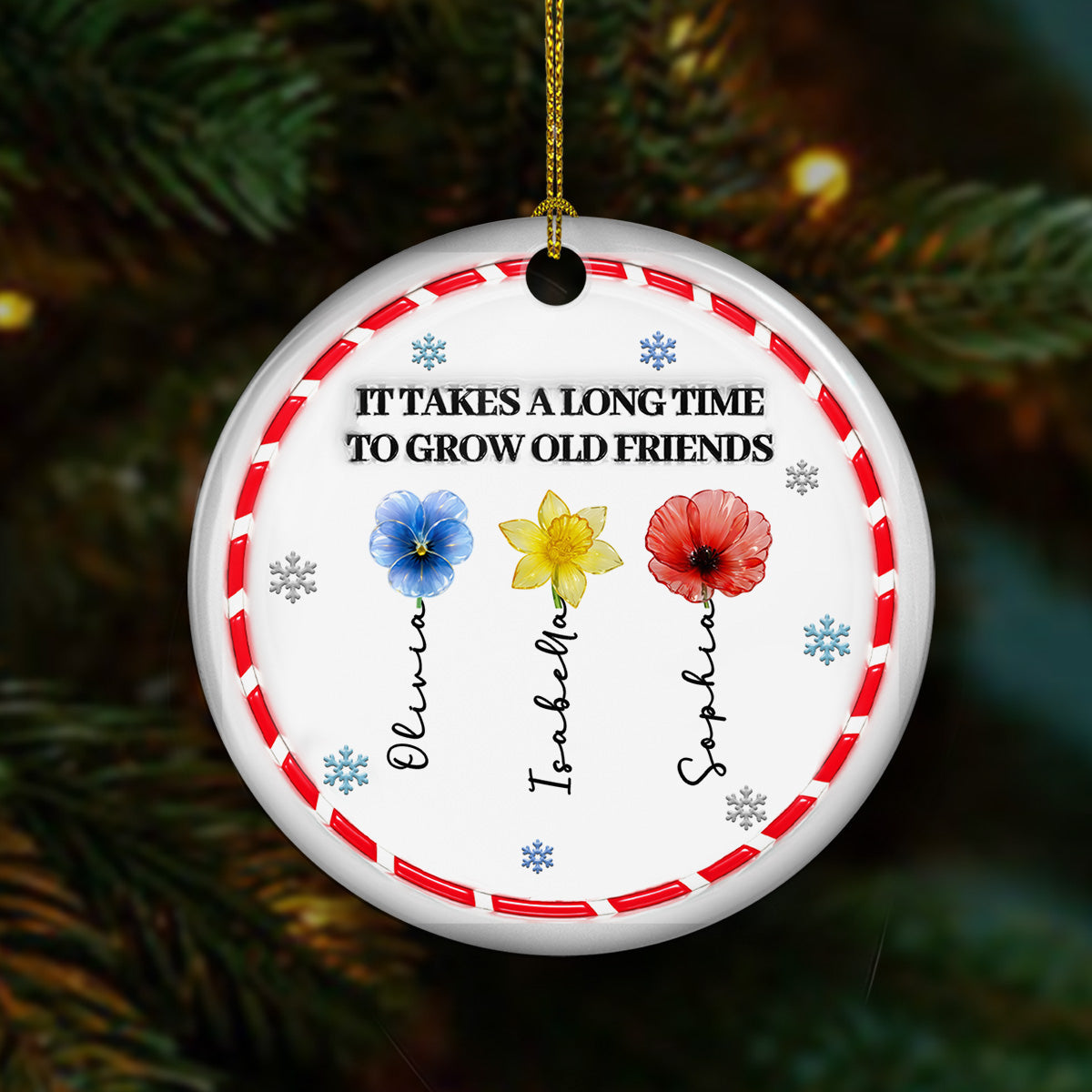 Custom Friendship Christmas Ornament, Best Friend Gift •  It Takes A Long Time - Personalized 3D Inflated Effect Ceramic Ornament