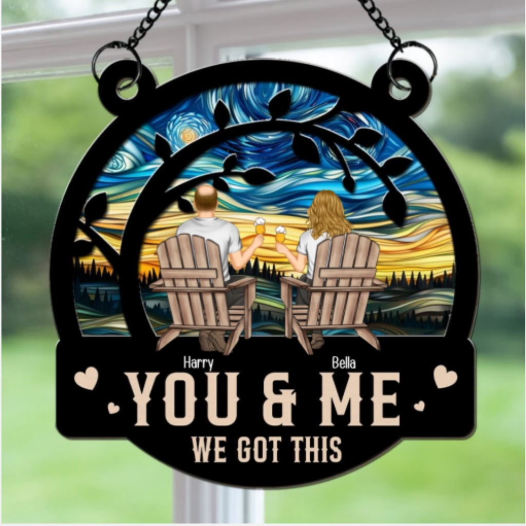 Custom Couple Hanging Decor, Anniversary Valentine's Day Gifts • You & Me We Got This - Personalized Suncatcher