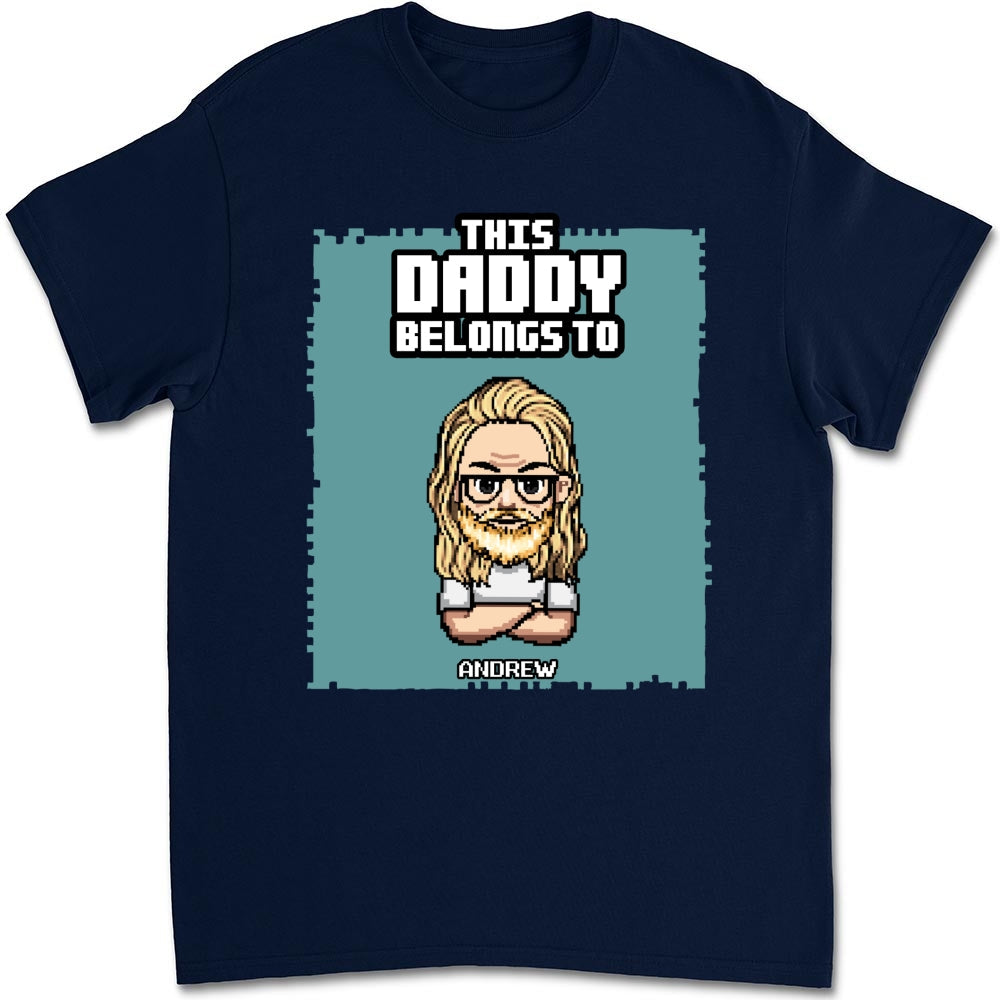 Custom Father's Day, Special Gift for Dad & Grandpa • This Daddy Belongs To - Personalized Shirt
