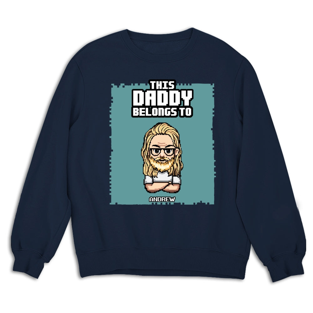 Custom Father's Day, Special Gift for Dad & Grandpa • This Daddy Belongs To - Personalized Shirt