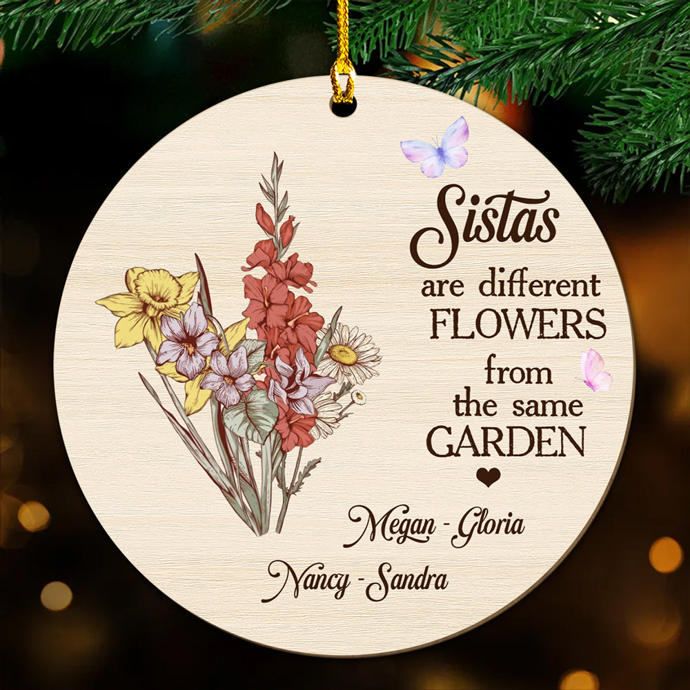 Custom Friendship Christmas Ornament, Best Friend Gift •  Sisters Are Different Flower - Personalized Wood Ornament