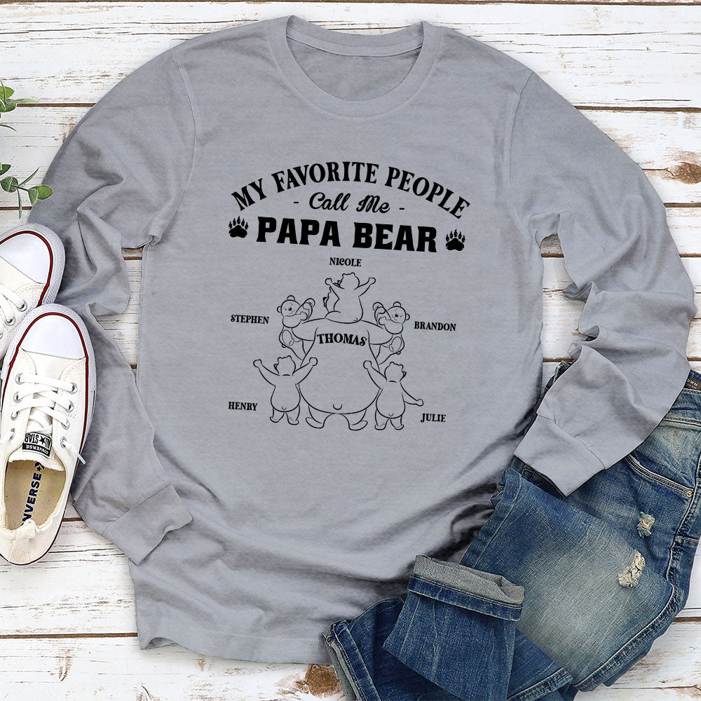 Custom Christmas & Birthday Gift for Dad, Grandpa • My Favorite People Call Me Papa Bear - Personalized Shirt