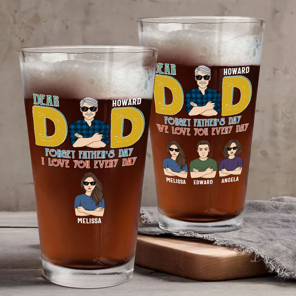 Dear Day Every Day Is Father Day - Personalized Beer Glass