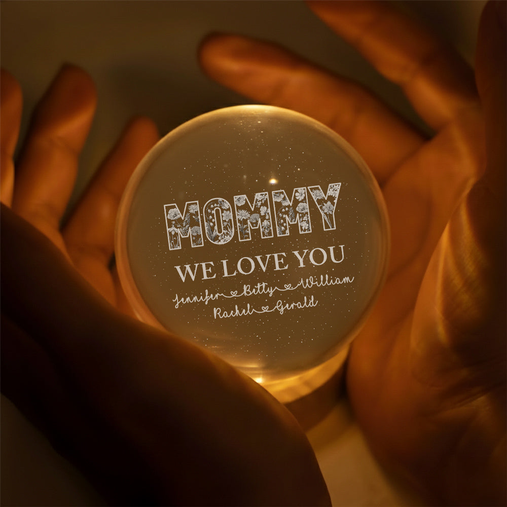 Mommy We Love You - Personalized Crystal Globe Lamp