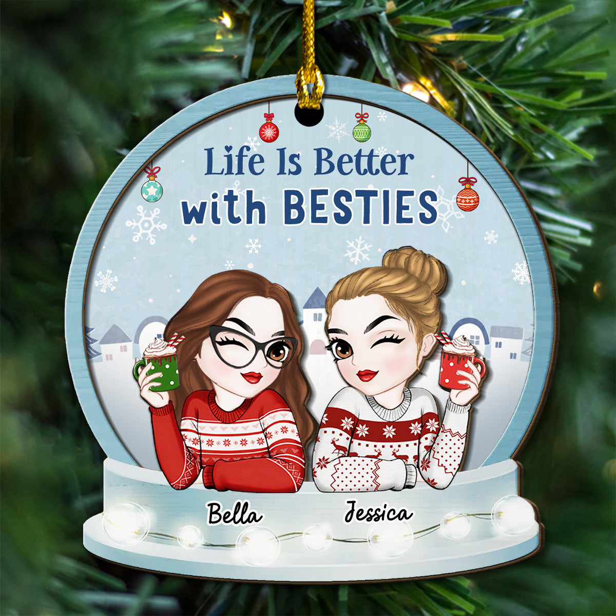 Custom Friendship Christmas Ornament, Best Friend Gift •  Life Is Better With Besties - Personalized 2-Layered Wood Ornament