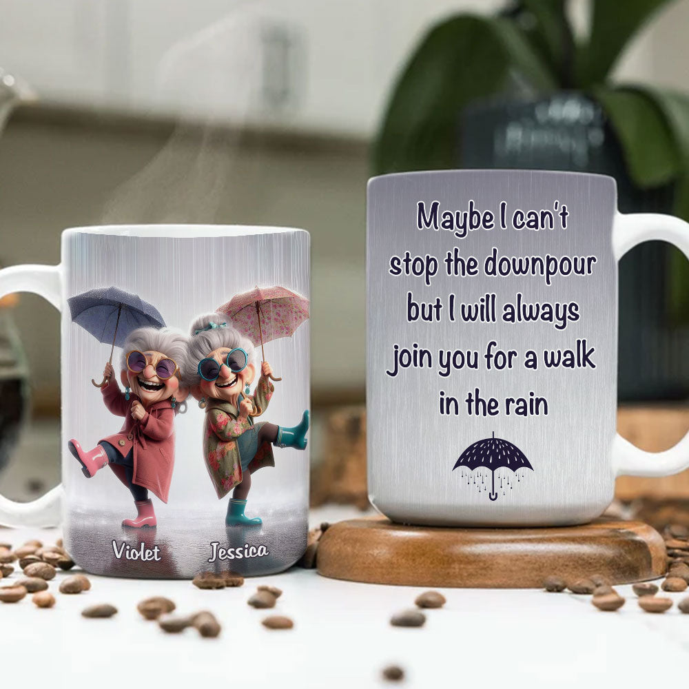 Custom Best Friend, Christmas & Birthday Friendship Keepsake Gift • Maybe I Can Not Stop The Downpour - Personalized Coffee Mug