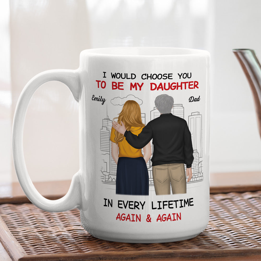 Custom Christmas & Birthday Gift for Daughter • Always Choose You 2 - Personalized Coffee Mug