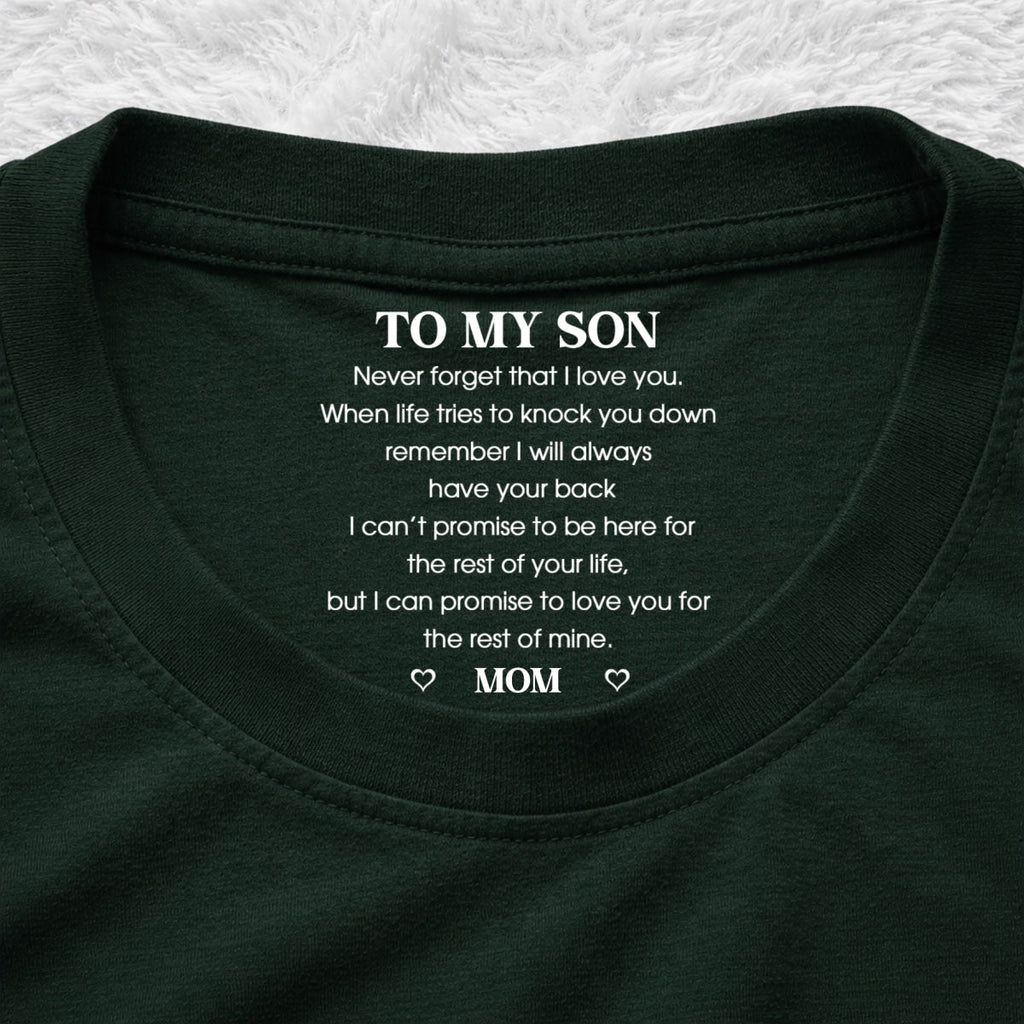 Custom Christmas & Birthday Gift for Son • I Love You - Personalized Inside Neck Print T-Shirt