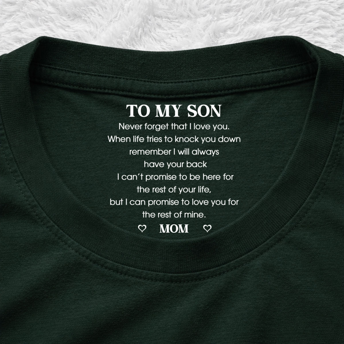 Custom Christmas & Birthday Gift for Son • I Love You - Personalized Inside Neck Print T-Shirt