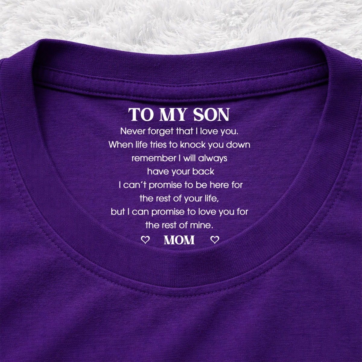 Custom Christmas & Birthday Gift for Son • I Love You - Personalized Inside Neck Print T-Shirt