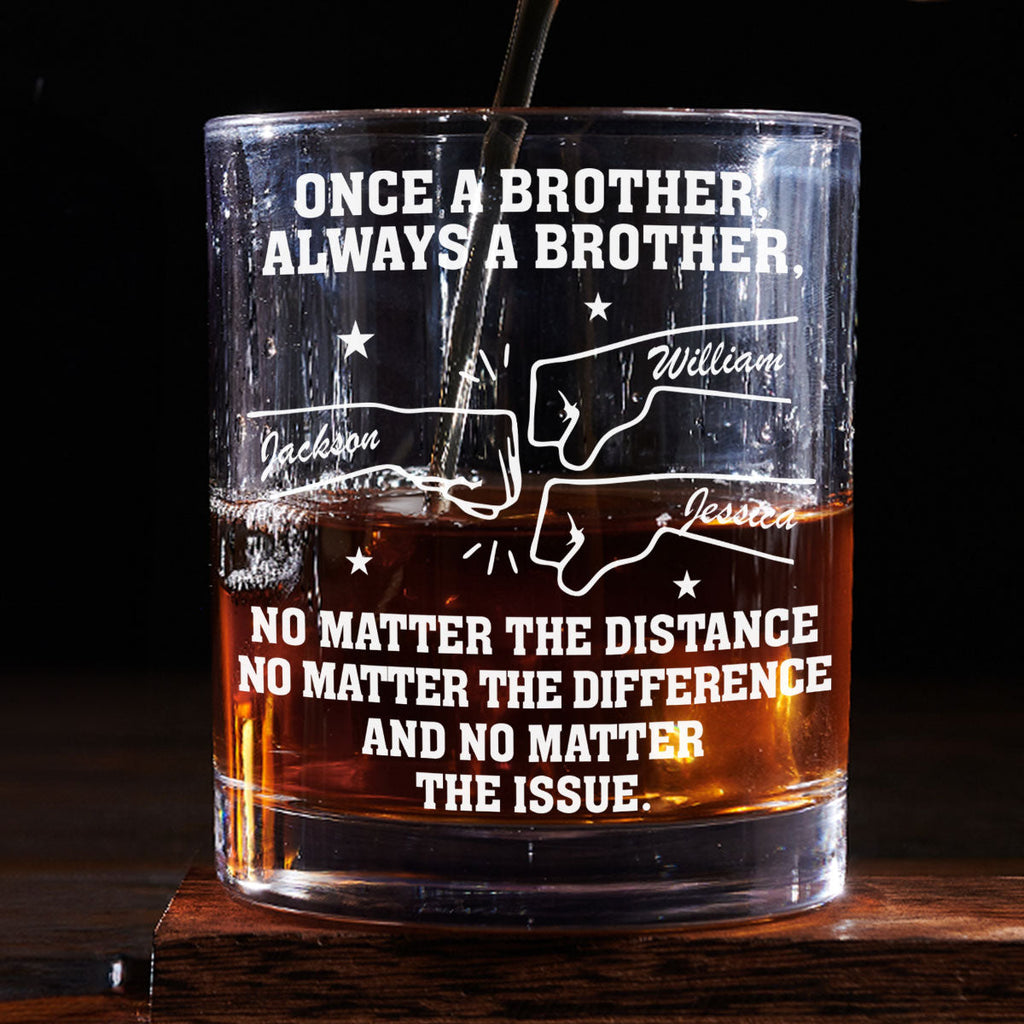 Custom Christmas Birthday Drinkware Gifts for Brother • No Matter The Distance - Personalized Whiskey Glass