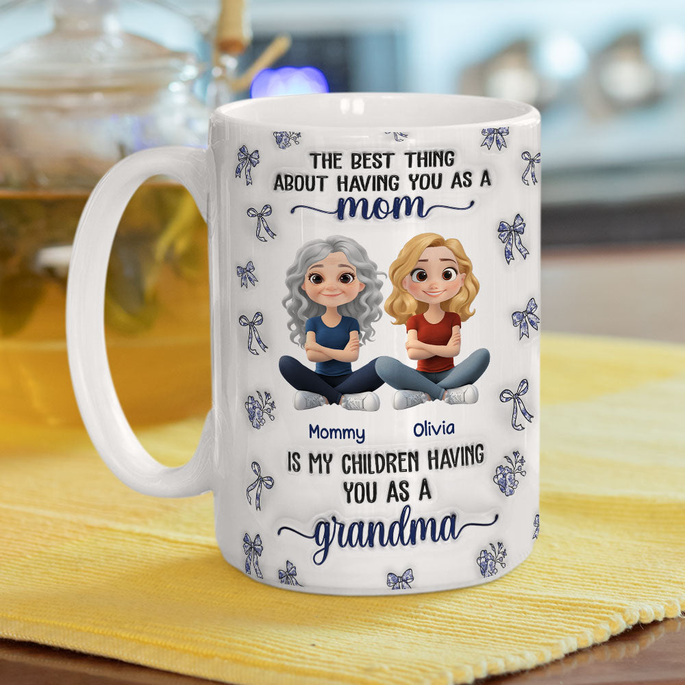 Custom Mother's Day Gift for Mom & Grandma • When My Child Have You As A Grandma - Personalized 3D Inflated Effect Mug