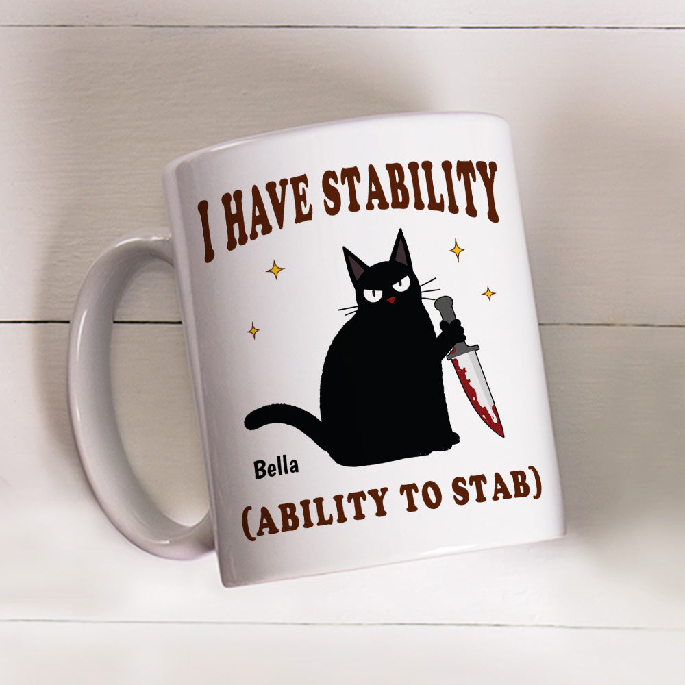 Custom Best Friend, Christmas & Birthday Friendship Keepsake Gift • I Have Stability - Personalized Coffee Mug