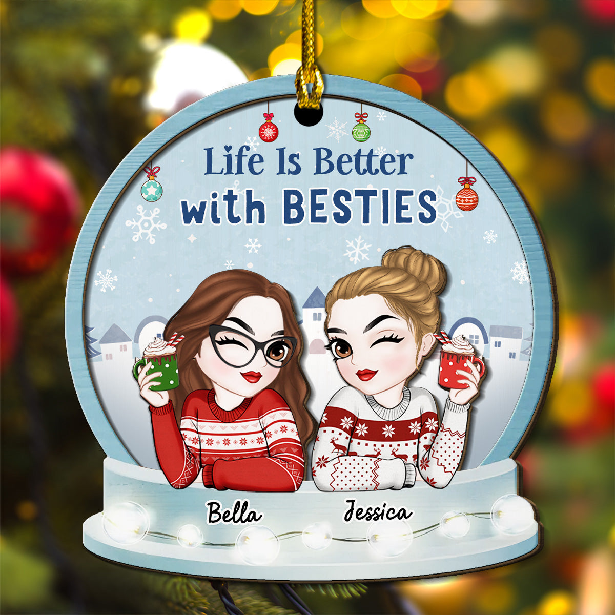Custom Friendship Christmas Ornament, Best Friend Gift •  Life Is Better With Besties - Personalized 2-Layered Wood Ornament
