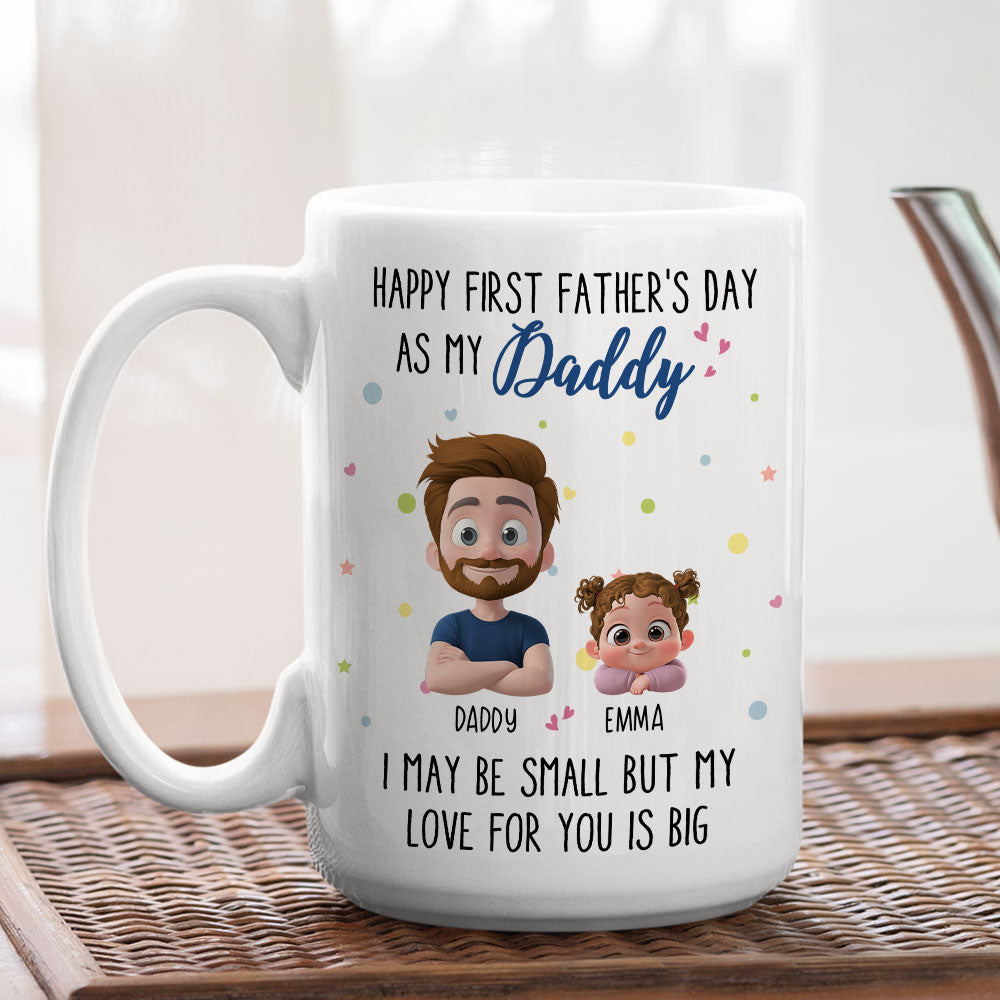 Custom First Father's Day, Christmas Gift for New Dad • Father Day With Baby - Personalized Coffee Mug