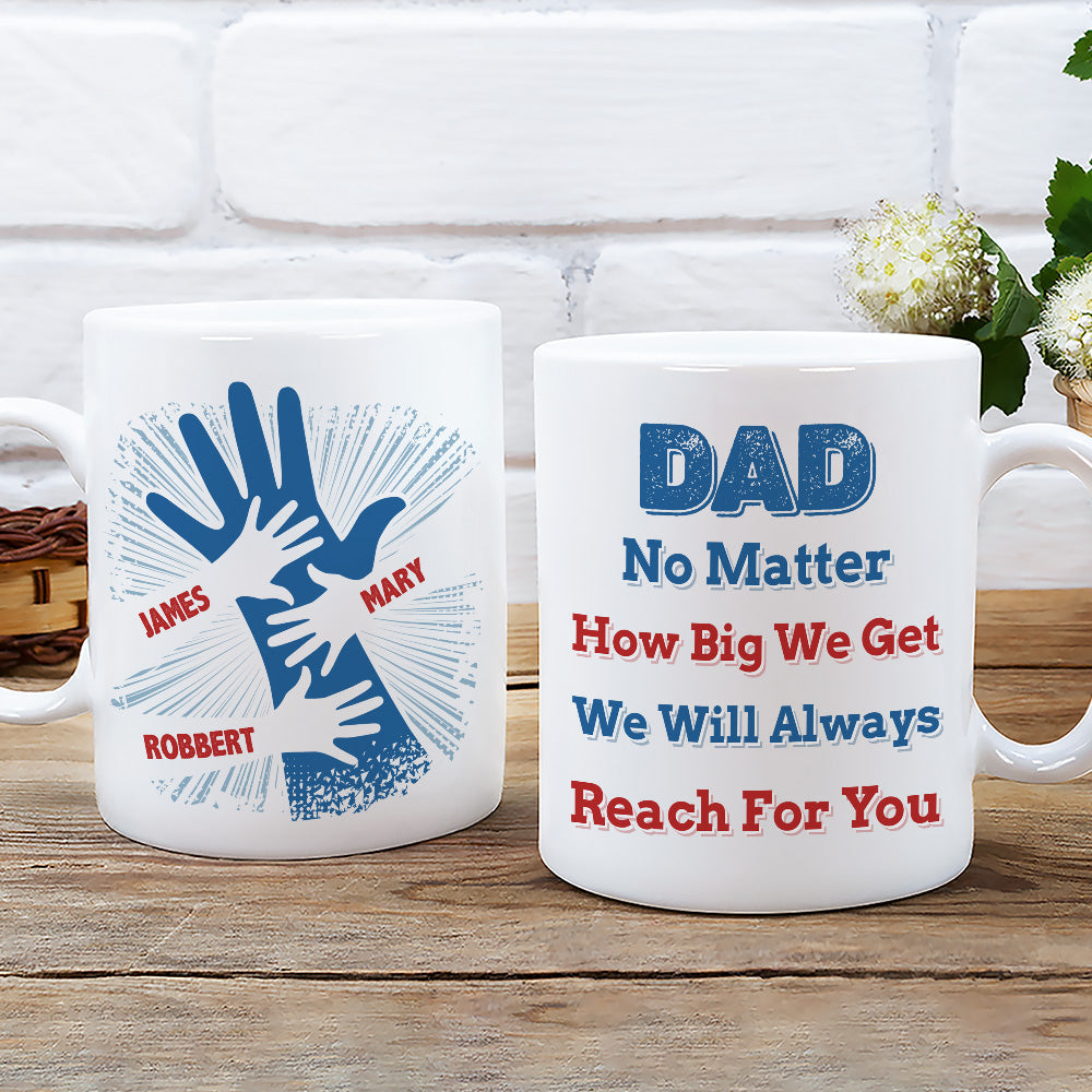 Custom Christmas & Birthday Gift for Dad • We Hold Our Hands Together And Forever - Personalized Coffee Mug