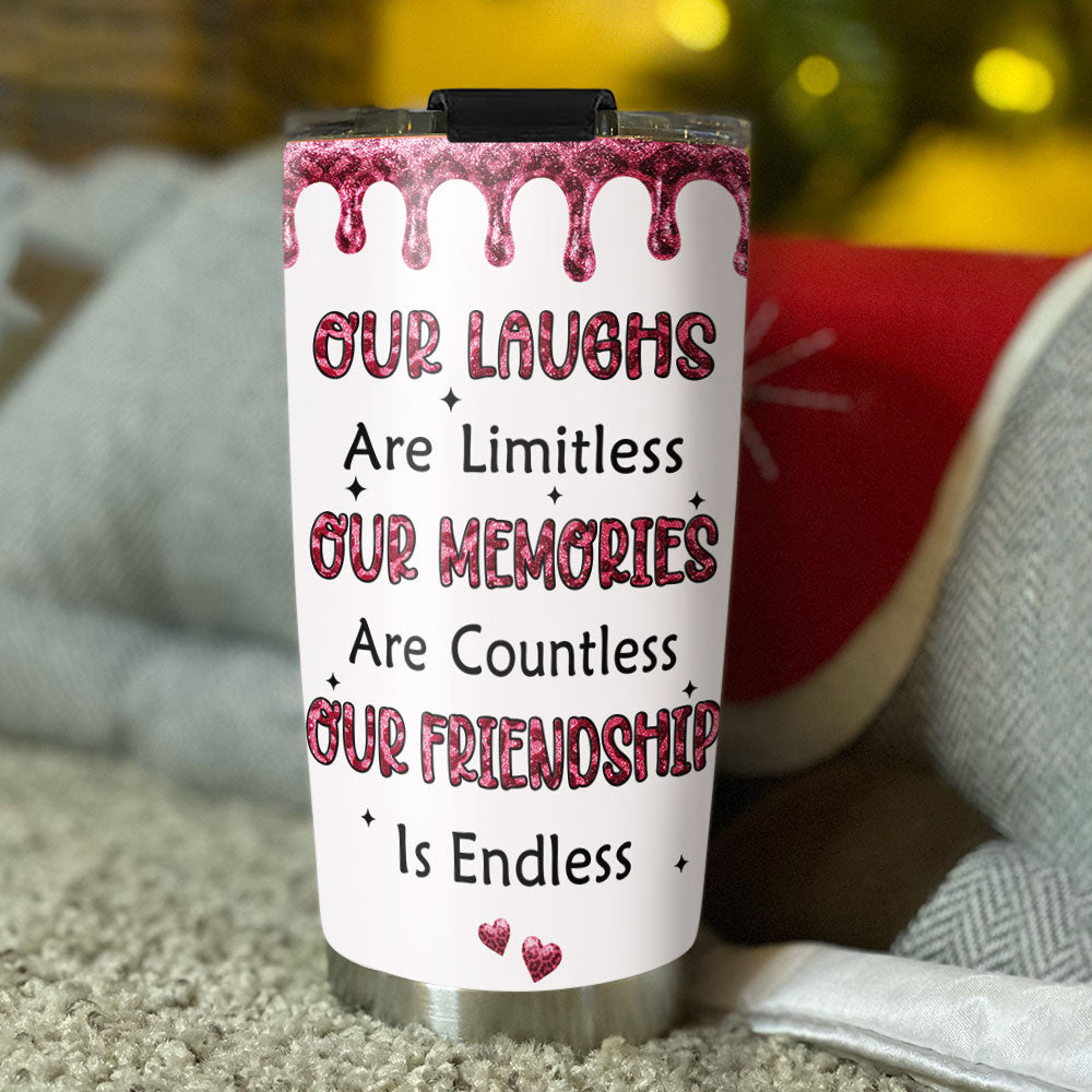 Custom Christmas Birthday Gifts For Best Friend • Besties Our friendship Is Endless - Personalized Tumbler