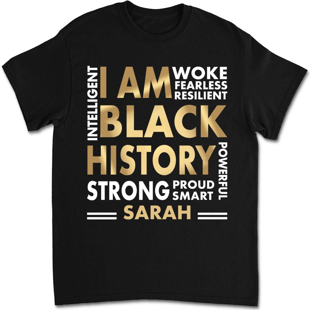 Custom Christmas & Birthday Keepsake Gift • I Am Black History - Personalized Shirt